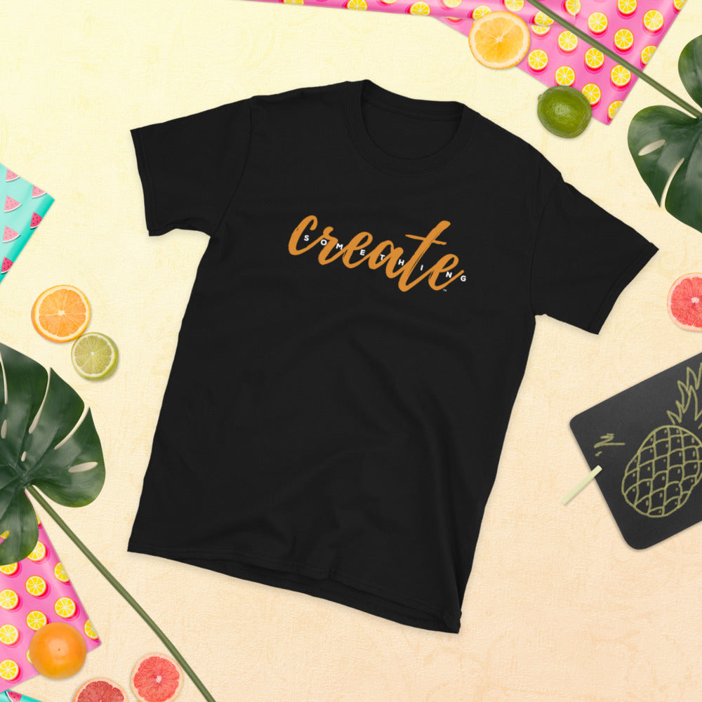 CREATE SOMETHING - Short-Sleeve Unisex T-Shirt