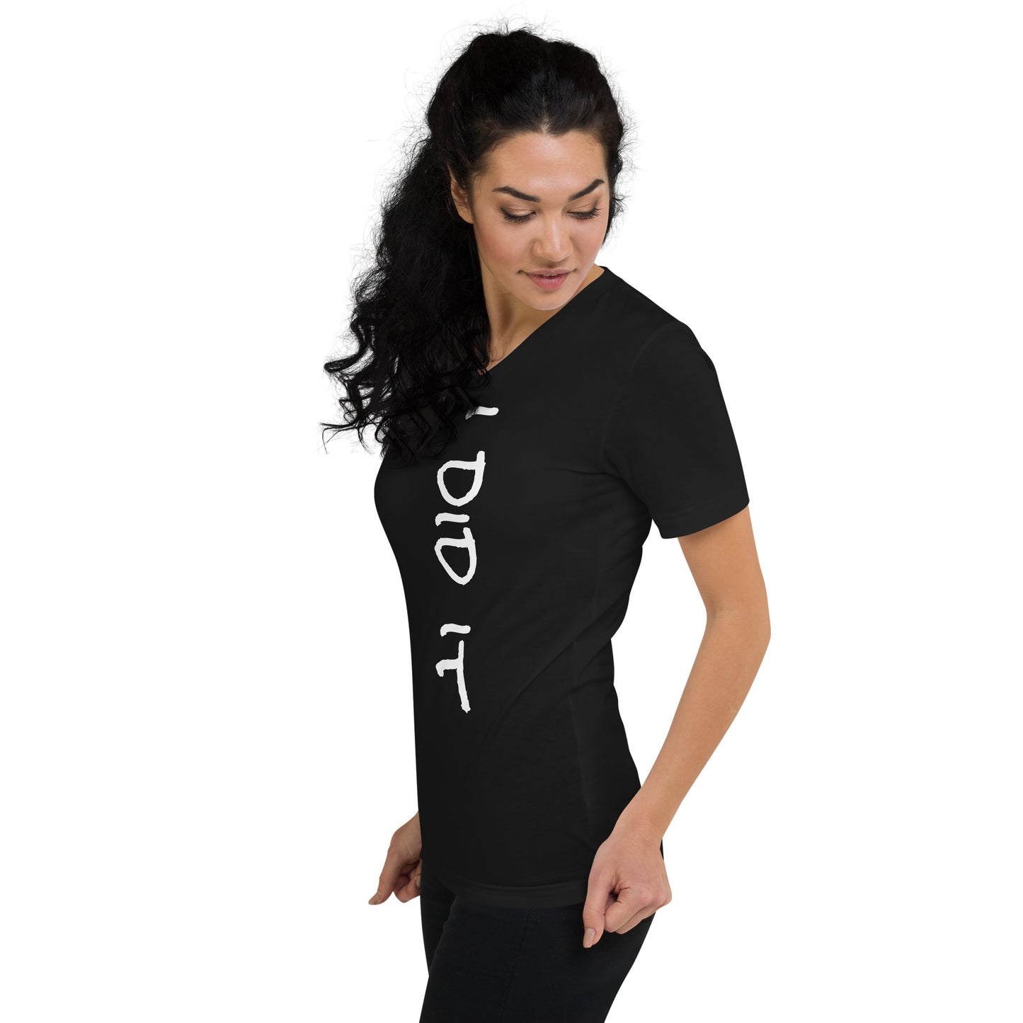 I DID IT - Unisex Short Sleeve V-Neck T-Shirt