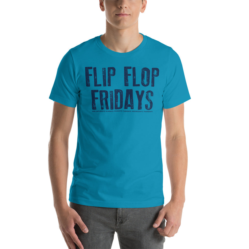 FLIP FLOPS EVERYDAY - Short-Sleeve Unisex T-Shirt